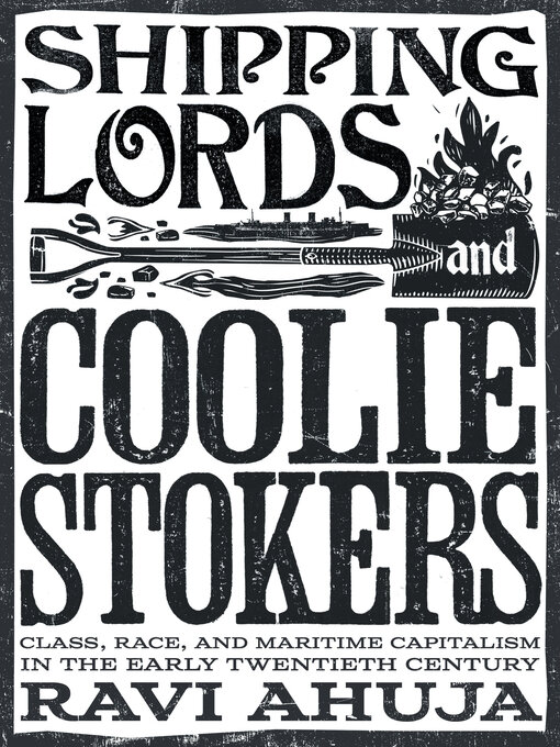 Title details for Shipping Lords and Coolie Stokers by Ravi Ahuja - Available